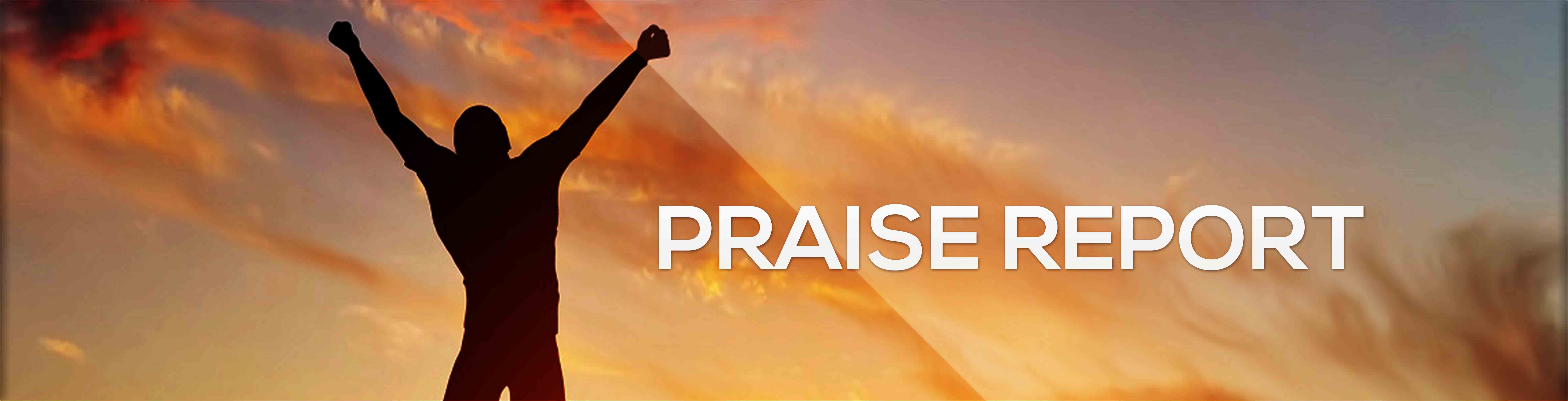 Praise Report